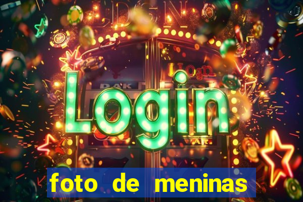 foto de meninas bonitas sem mostrar o rosto